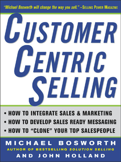 Title details for CustomerCentric Selling by Michael T. Bosworth - Available